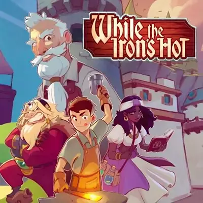趁热打铁 While the Iron’s Hot|官方中文+1.0.1升补|整合版