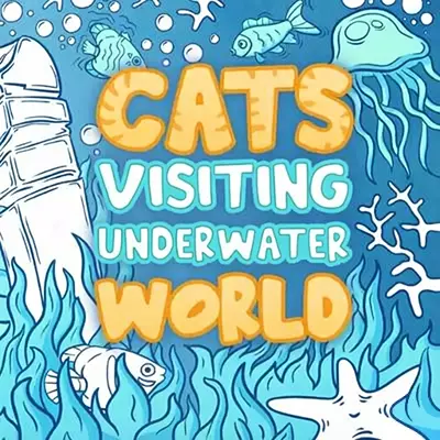 猫咪拜访海底世界 Cats Visiting Underwater World 中文v1.0.0整合版