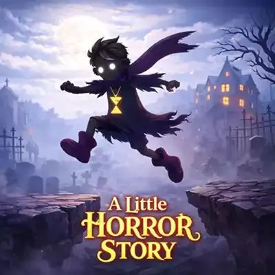 小恐怖故事 A Little Horror Story 英文本体 v1.0.0